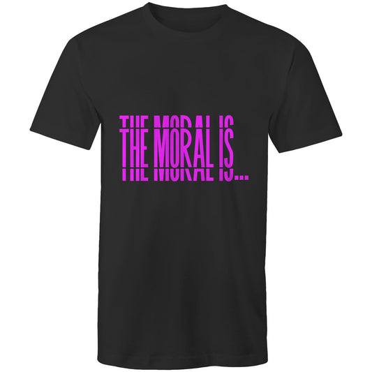The Moral Is... AS Colour Staple - Mens T-Shirt