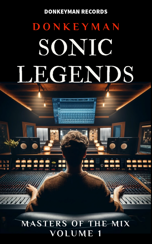 Sonic Legends: Masters of the Mix - Volume One Kindle Edition